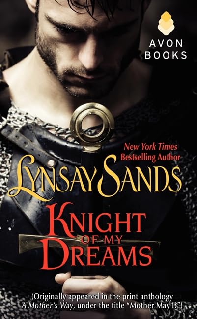 Knight Of My Dreams: (Originally Published Under The Title Mother May I? In The Print Anthology A Mother'S Way),New