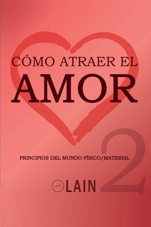 Cmo atraer el Amor 2 (La Voz de Tu Alma) (Spanish Edition),Used