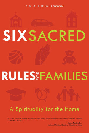 Six Sacred Rules for Families: A Spirituality for the Home,Used