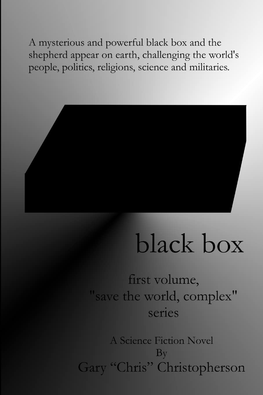 Black Box, First Volume Of The 'Save The World, Complex' Series,New