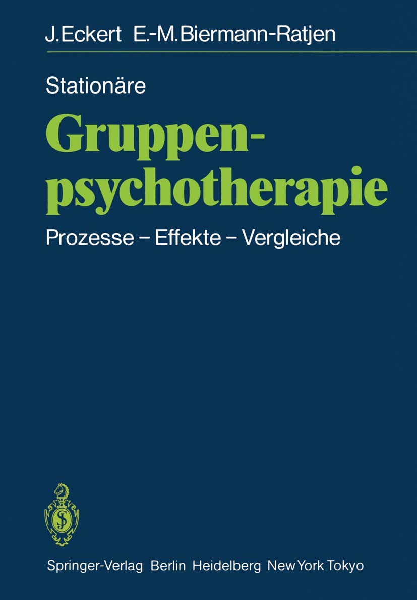 Stationre Gruppenpsychotherapie: Prozesse Effekte Vergleiche (German Edition),Used
