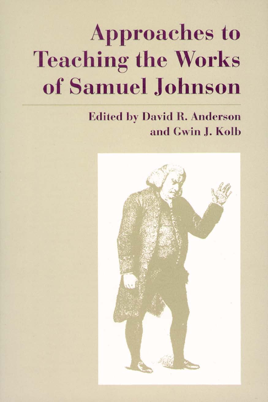 Approaches to Teaching the Works of Samuel Johnson (Approaches to Teaching World Literature),Used