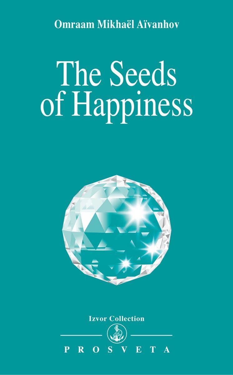 The Seeds of Happiness (Izvor Collection, Volume 231),Used