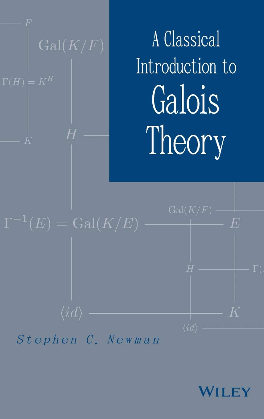 A Classical Introduction to Galois Theory,Used