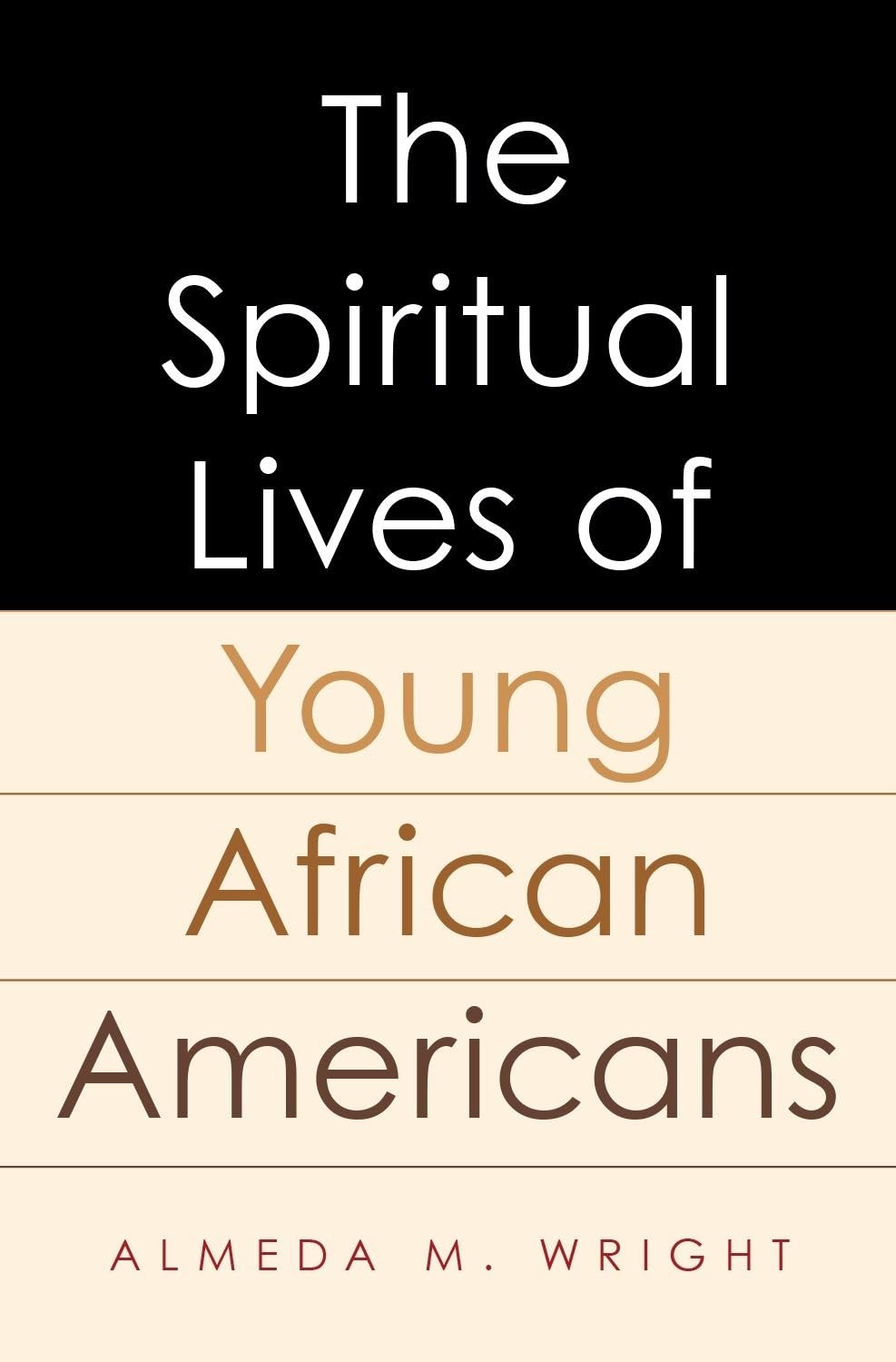 The Spiritual Lives Of Young African Americans,Used