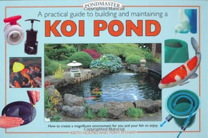 A Practical Guide To Building And Maintaining A Koi Pond: An Essential Guide To Building And Maintaining (Pondmaster S.),Used