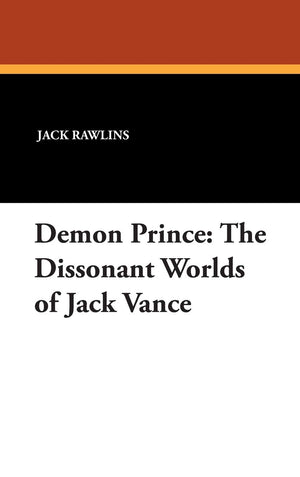 Demon Prince: The Dissonant Worlds of Jack Vance (Milford),Used