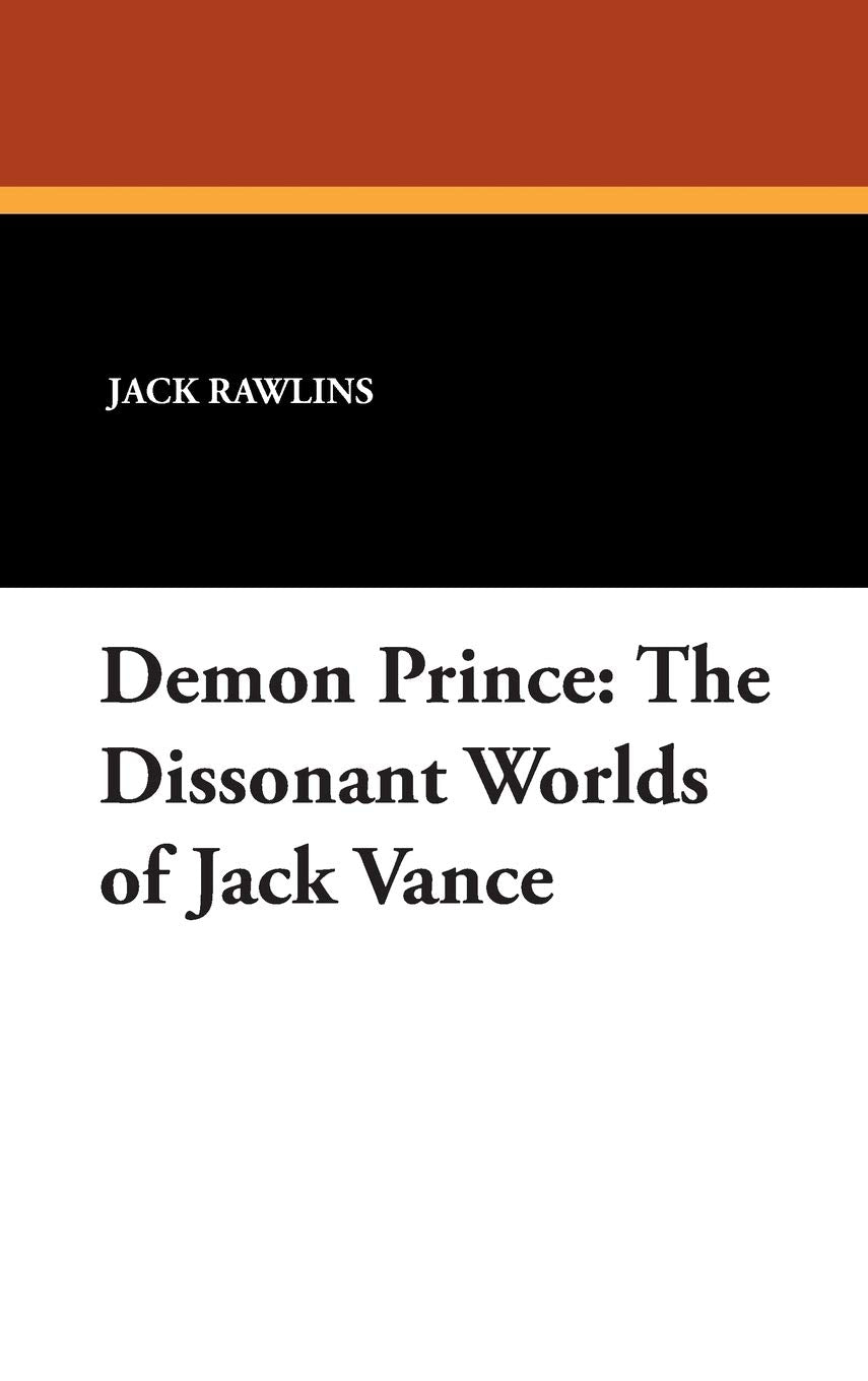Demon Prince: The Dissonant Worlds of Jack Vance (Milford),Used