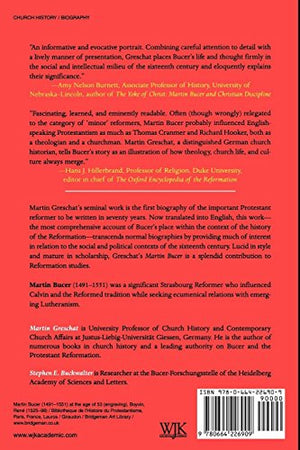 Martin Bucer: A Reformer And His Times