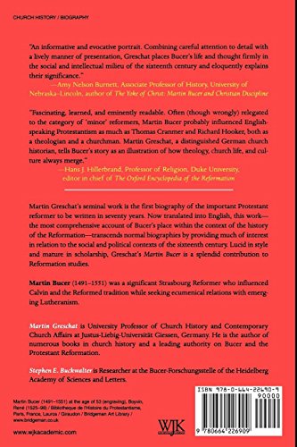 Martin Bucer: A Reformer And His Times