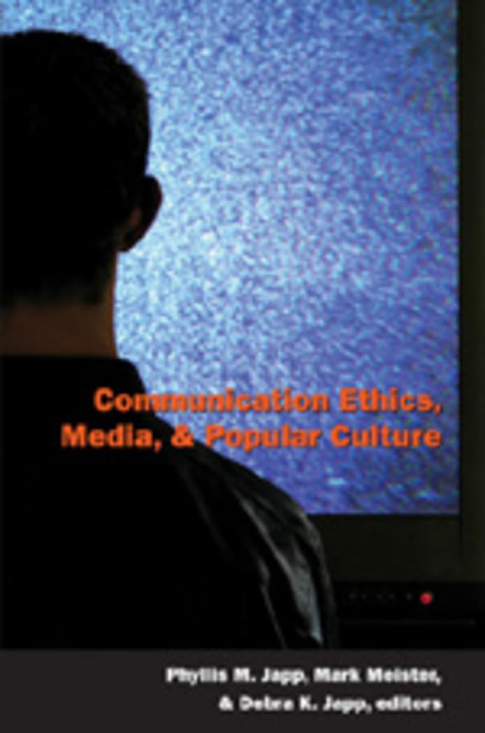 Communication Ethics, Media, And Popular Culture (Popular Culture & Everyday Life, Vol. 9),Used