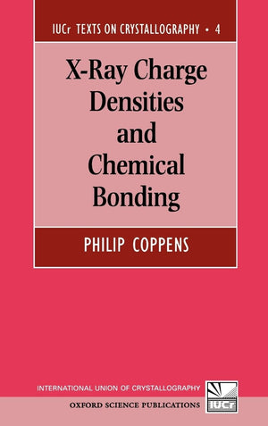 XRay Charge Densities and Chemical Bonding (International Union of Crystallography Texts on Crystallography),Used