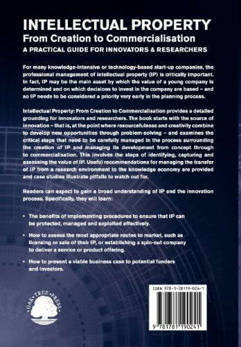 Intellectual Property: From Creation To Commercialisation  A Practical Guide For Innovators & Researchers