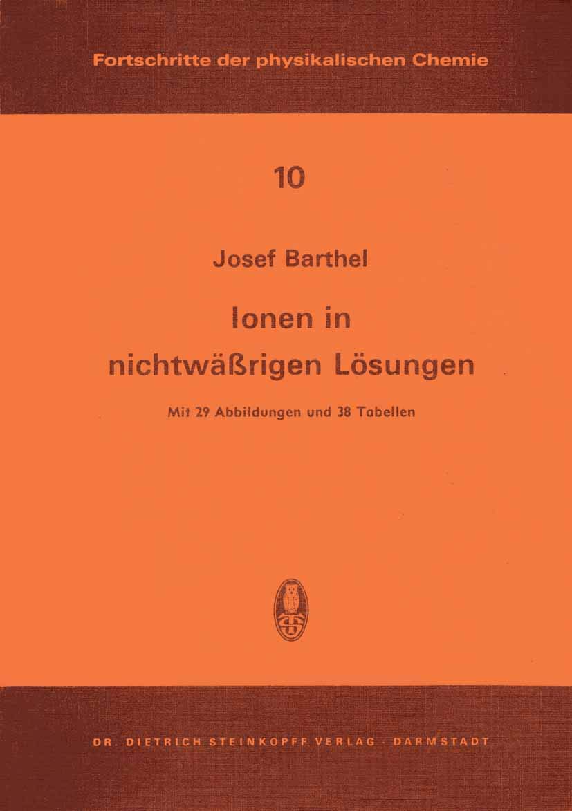 Ionen in Nichtwssrigen Lsungen (Fortschritte der physikalischen Chemie, 10) (German Edition),Used