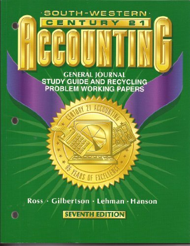 Century 21 Accounting: General Journal Study Guide and Recycling Problem Working Papers (7th edition),New