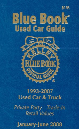 Kelley Blue Book Used Car GuideJanJune 2008 (Kelley Blue Book Used Car Guide: Consumer Edition),Used