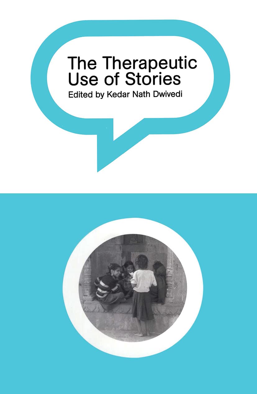 The Therapeutic Use of Stories,New