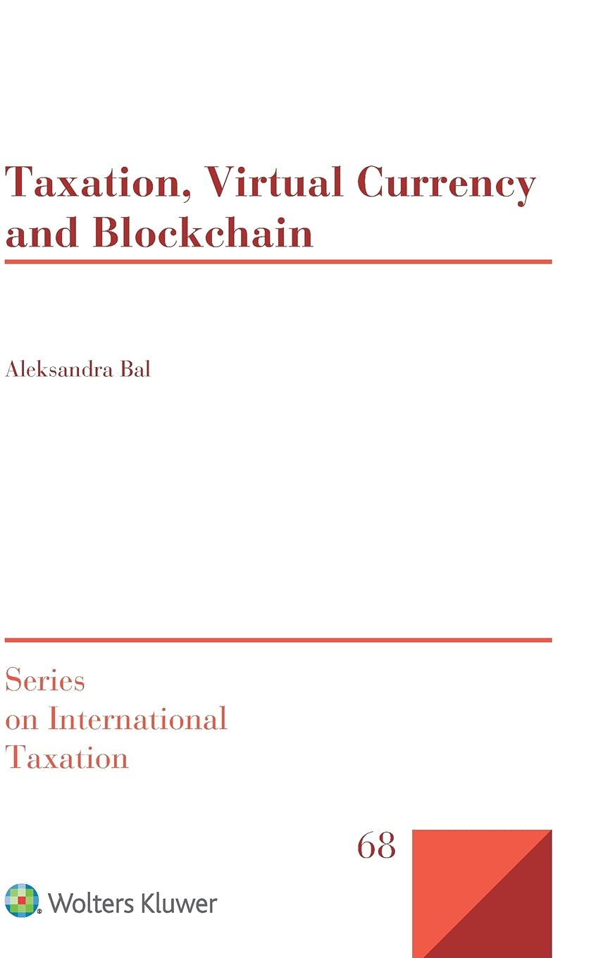 Taxation, Virtual Currency and Blockchain (Series on International Taxation, 68),Used