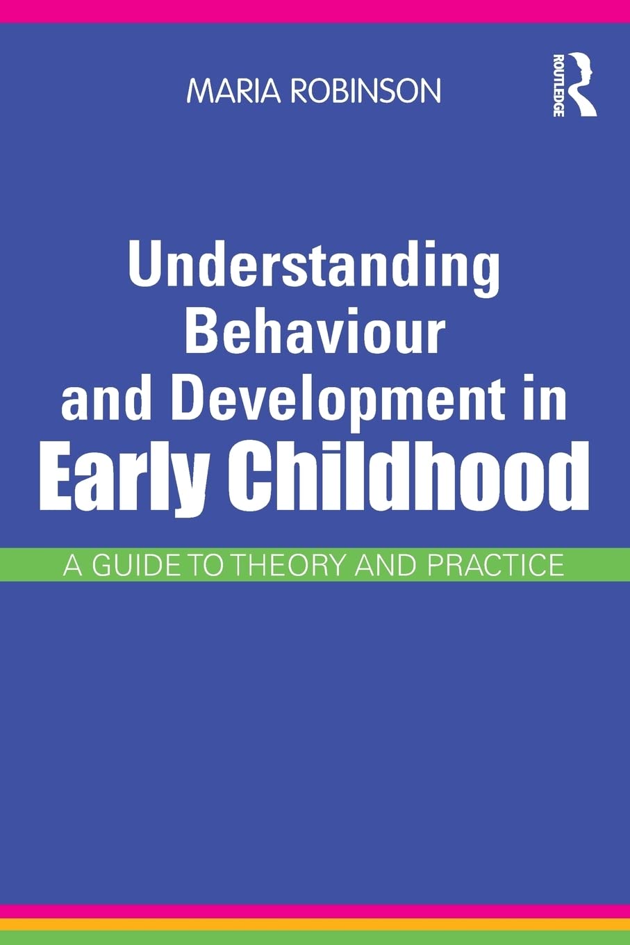Understanding Behaviour and Development in Early Childhood: A Guide to Theory and Practice,Used