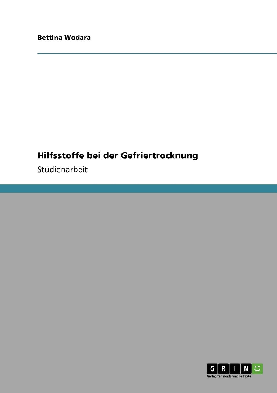 Hilfsstoffe bei der Gefriertrocknung (German Edition),Used
