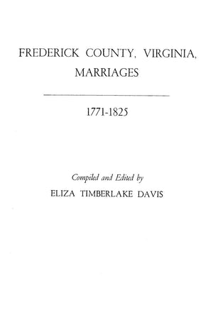 Frederick County, Virginia, Marriages, 17711825,Used