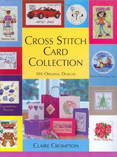 Cross Stitch Card Collection: 101 Original Designs,Used