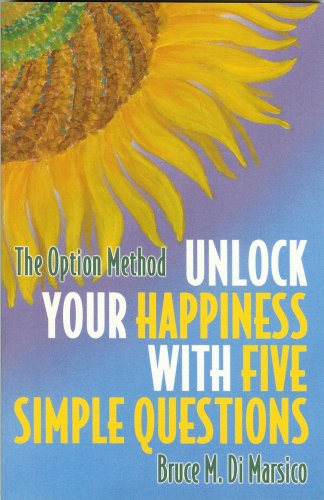 Unlock Your Happiness With Five Simple Questions The Option Method,Used