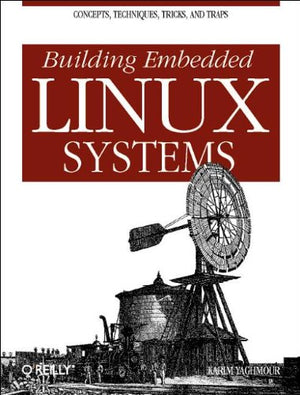 Building Embedded Linux Systems,Used