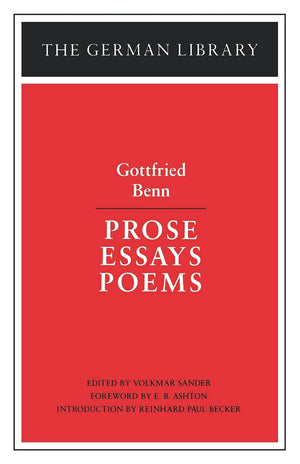 Prose Essays Poems: Gottfried Benn (German Library),New