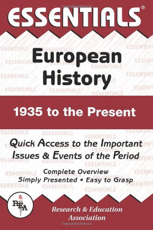Essentials Of European History: 1935 To The Present,New