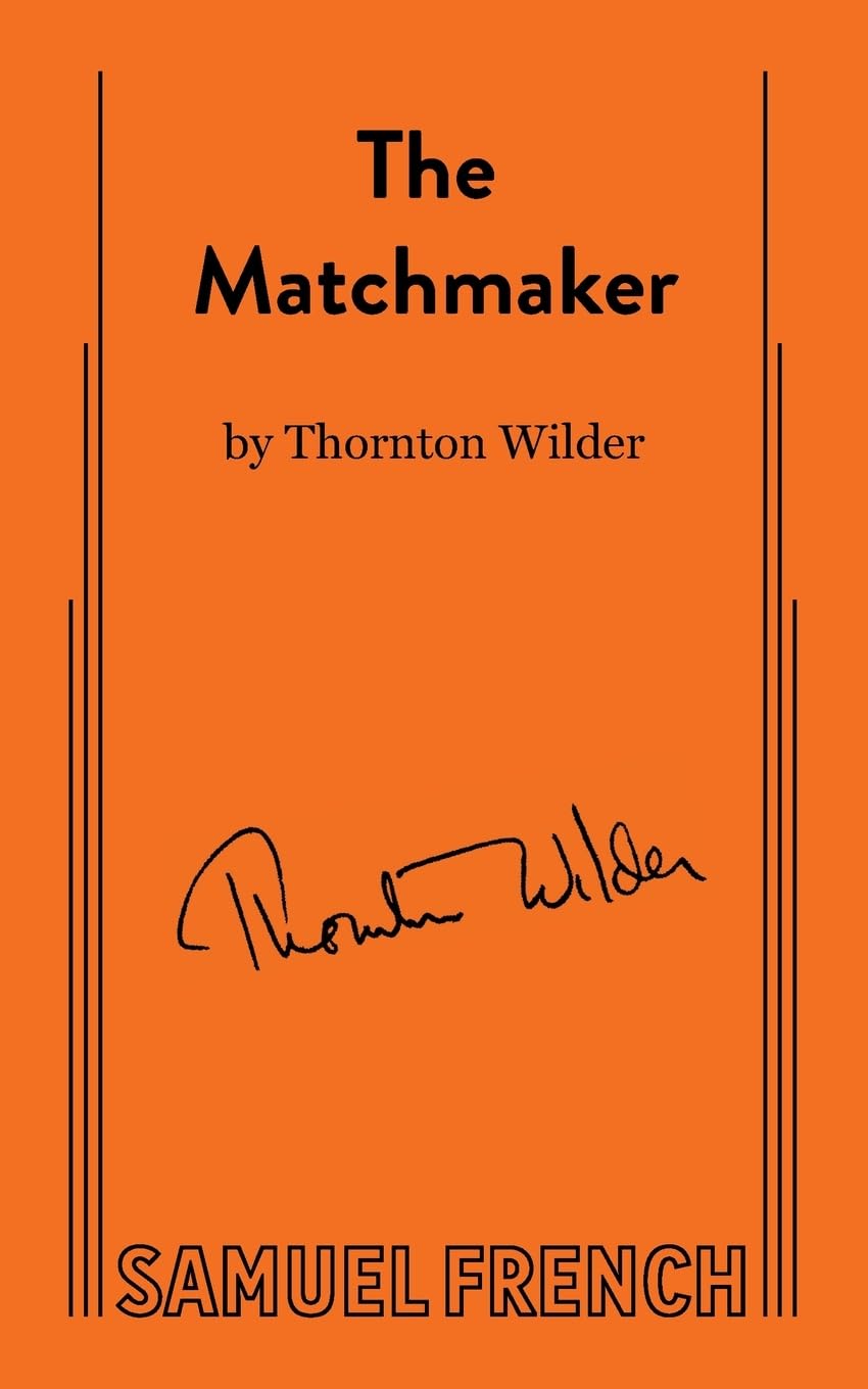 The Matchmaker A Farce in Four Acts,Used