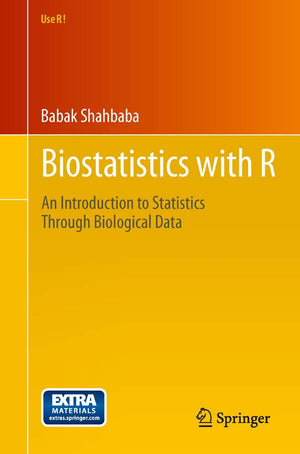 Biostatistics With R: An Introduction To Statistics Through Biological Data (Use R!)-new