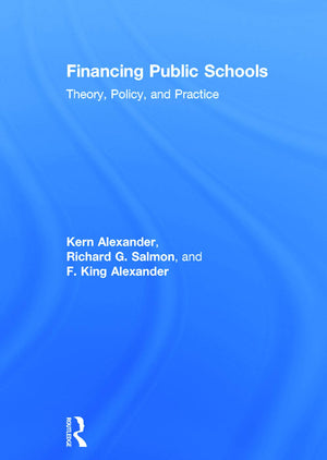 Financing Public Schools: Theory, Policy, and Practice,Used