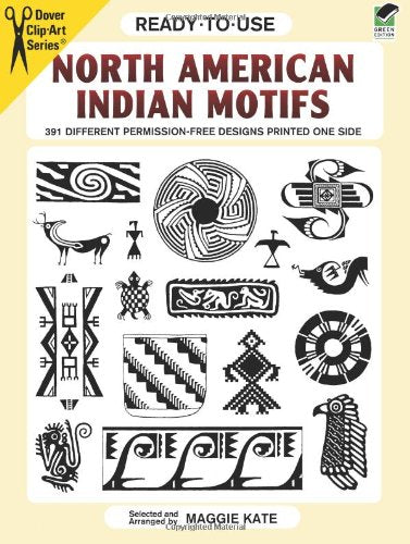 Readytouse North American Indian Motifs: 391 Different Permissionfree Designs Printed One Side (Dover Clip Art Readytouse),New