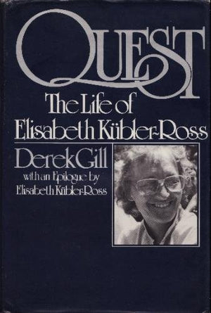 Quest: The Life of Elisabeth KUblerRoss,Used
