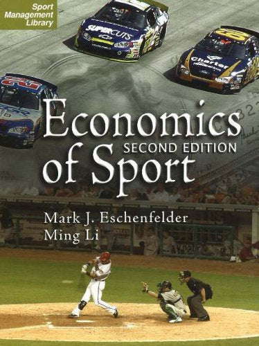 The Economics of Sport (Sport Management Library),New