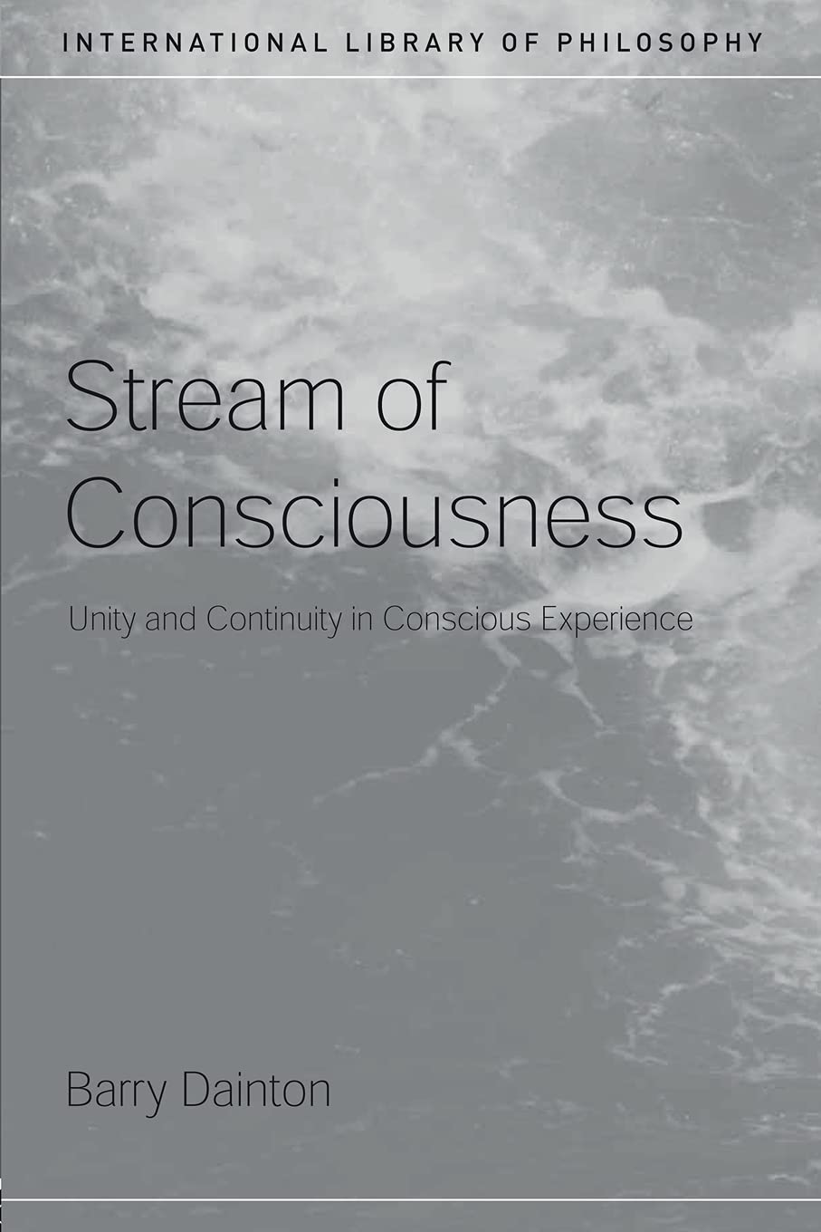 Stream Of Consciousness (International Library Of Philosophy),Used