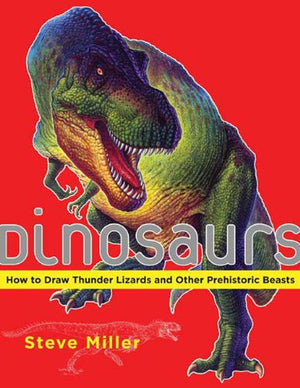 Dinosaurs: How to Draw Thunder Lizards and Other Prehistoric Beasts,Used