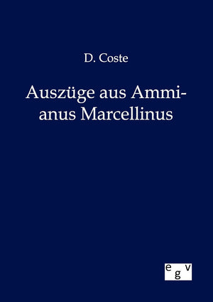Auszge aus Ammianus Marcellinus (German Edition),Used