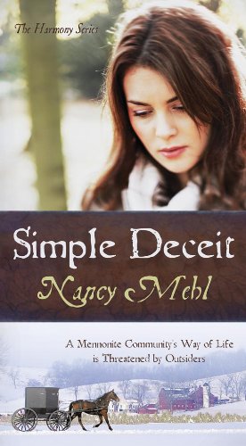 Simple Deceit: A Mennonite Community's Way of Life is Threatened by Outsiders (The Harmony Series),Used