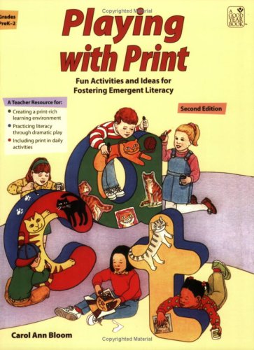 Playing with Print: Fun Activities and Ideas for Fostering Emergent Literacy,Used