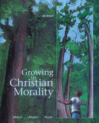 Growing in Christian Morality: (Student Text),Used