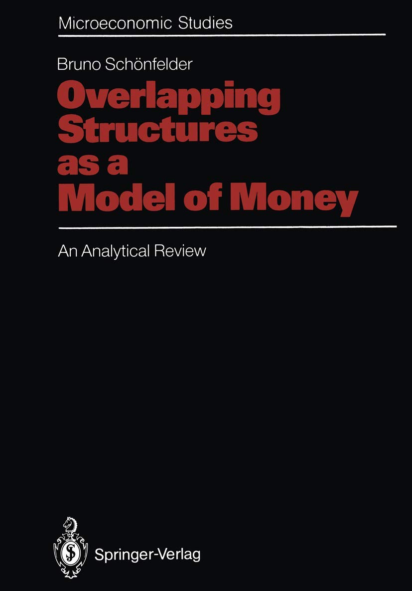 Overlapping Structures As A Model Of Money: An Analytical Review (Microeconomic Studies),Used