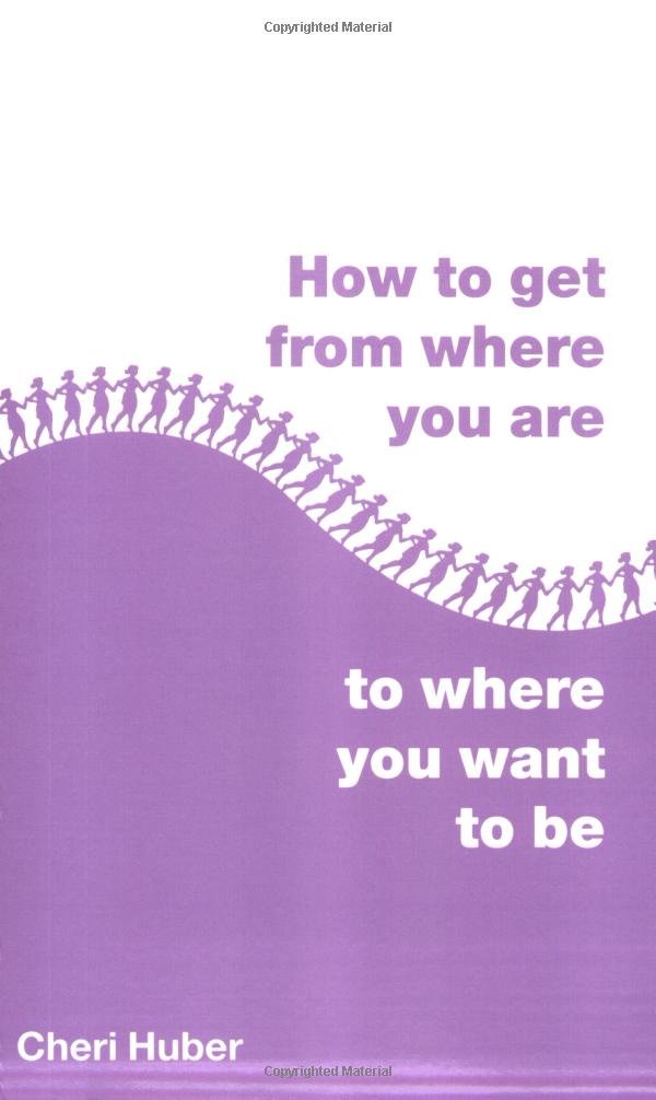 How to Get from Where You Are to Where You Want to Be,Used