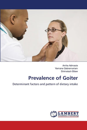 Prevalence of Goiter: Determinant factors and pattern of dietary intake,Used