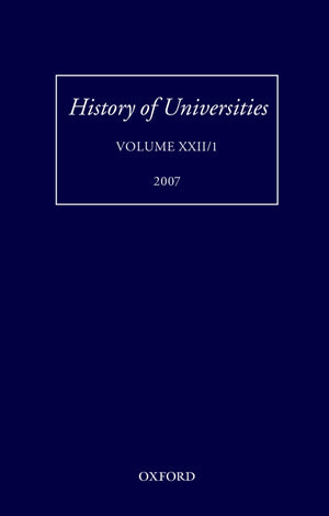 History Of Universities: Volume Xxii/1 (History Of Universities Series)