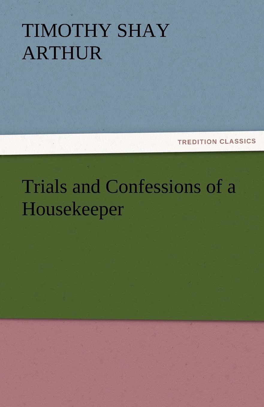 Trials and Confessions of a Housekeeper,Used