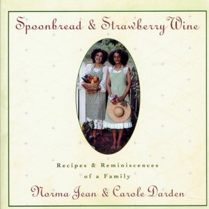 Spoonbread and Strawberry Wine: 25th Edition,Used
