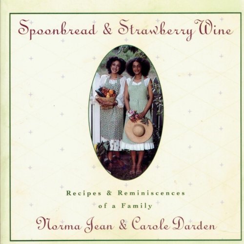 Spoonbread and Strawberry Wine: 25th Edition,Used
