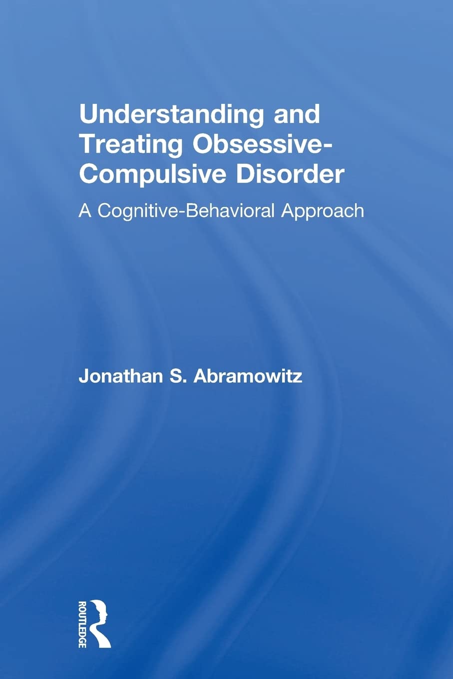 Understanding and Treating ObsessiveCompulsive Disorder,Used